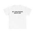 MY GIRLFRIEND BEATS ME