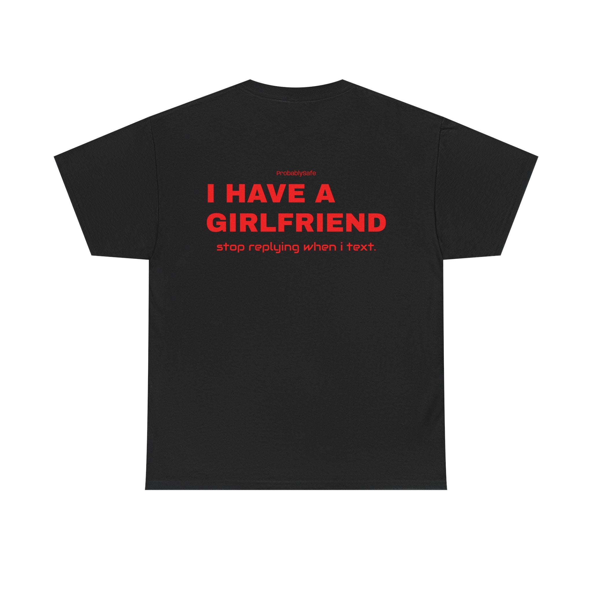 I HAVE A GIRLFRIEND