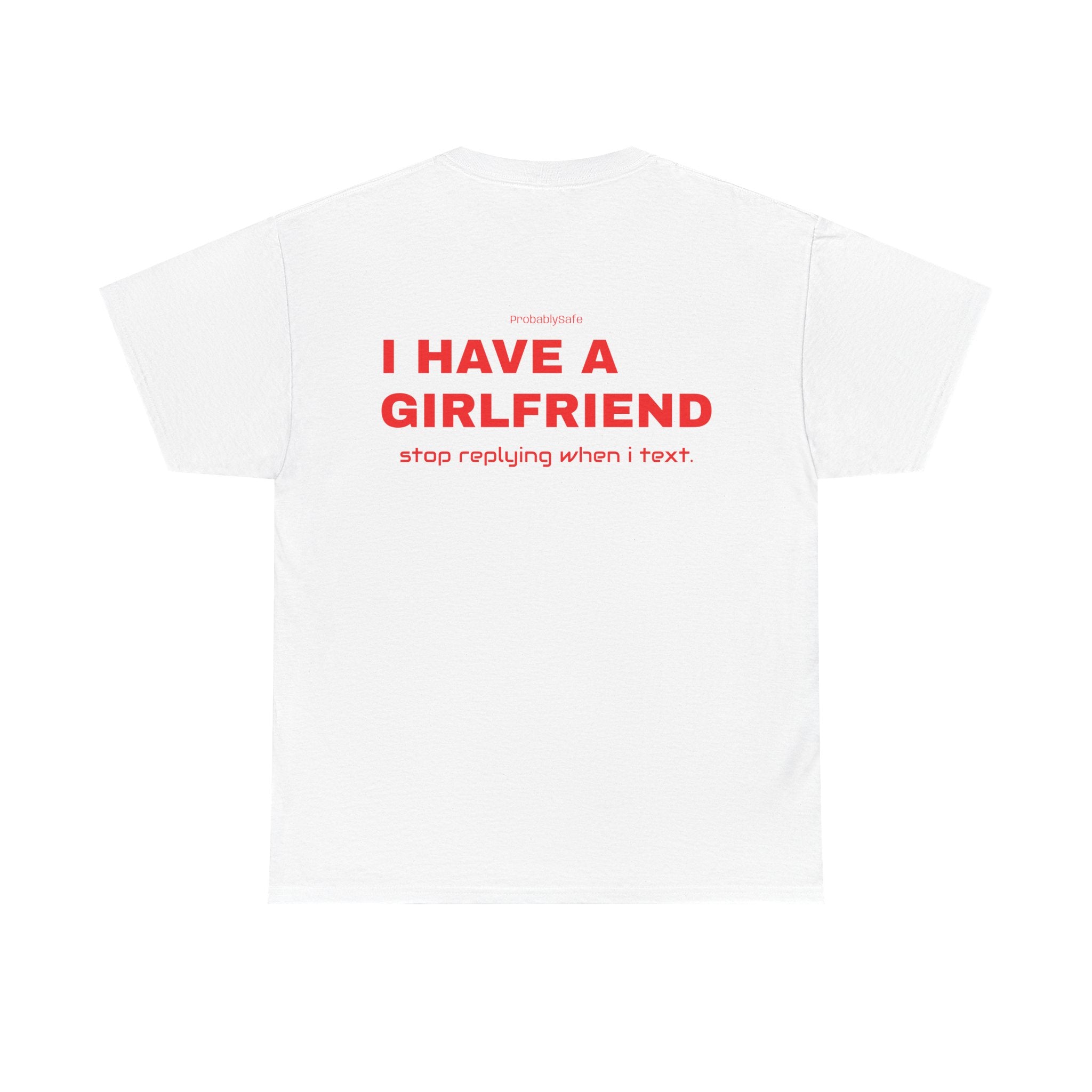 I HAVE A GIRLFRIEND