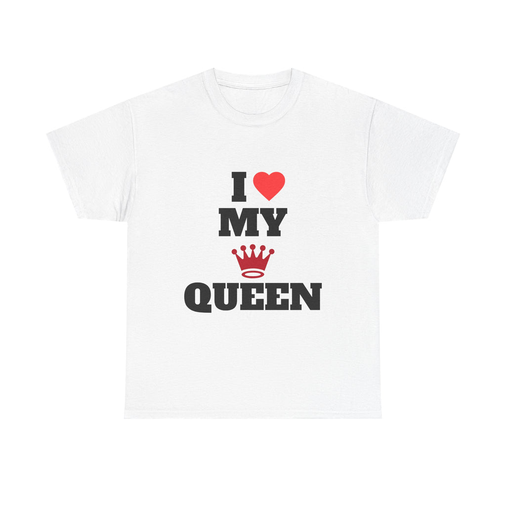 I ❤️ MY QUEEN