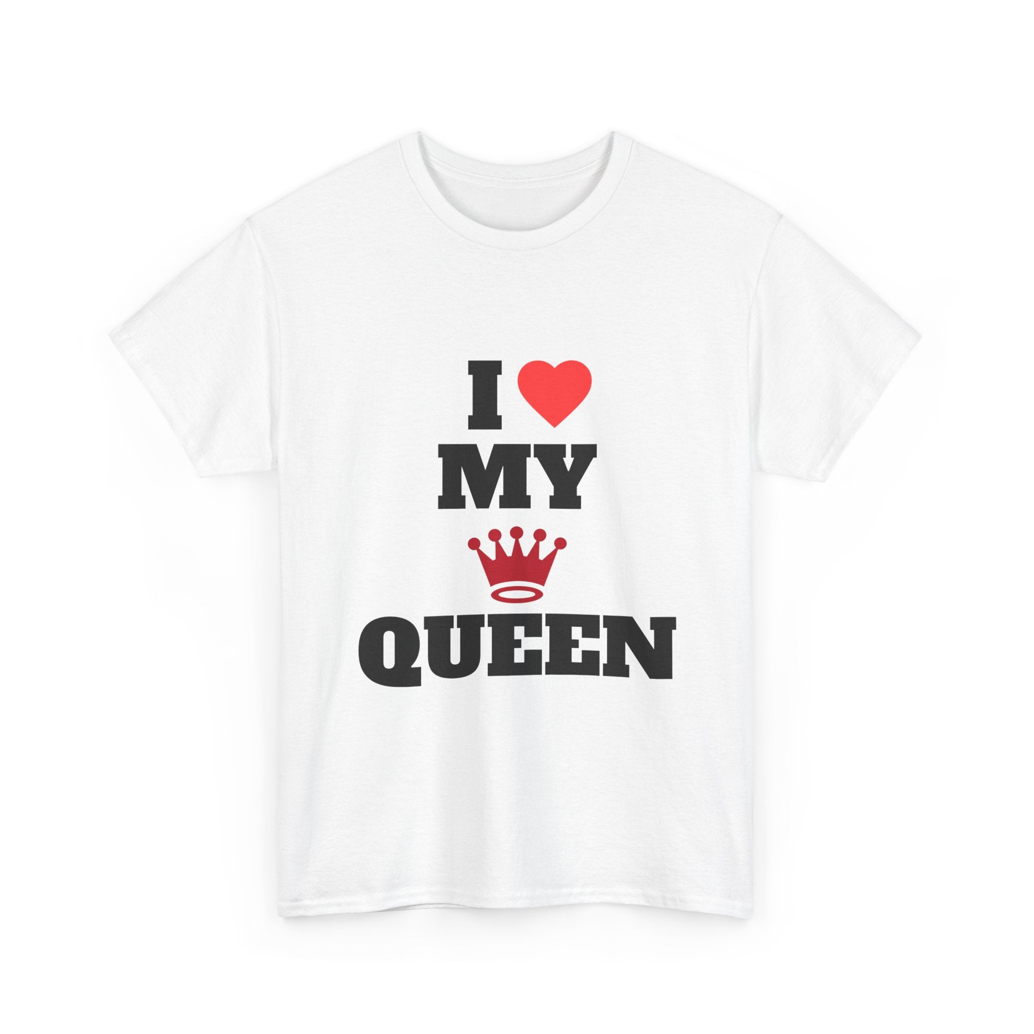 I ❤️ MY QUEEN
