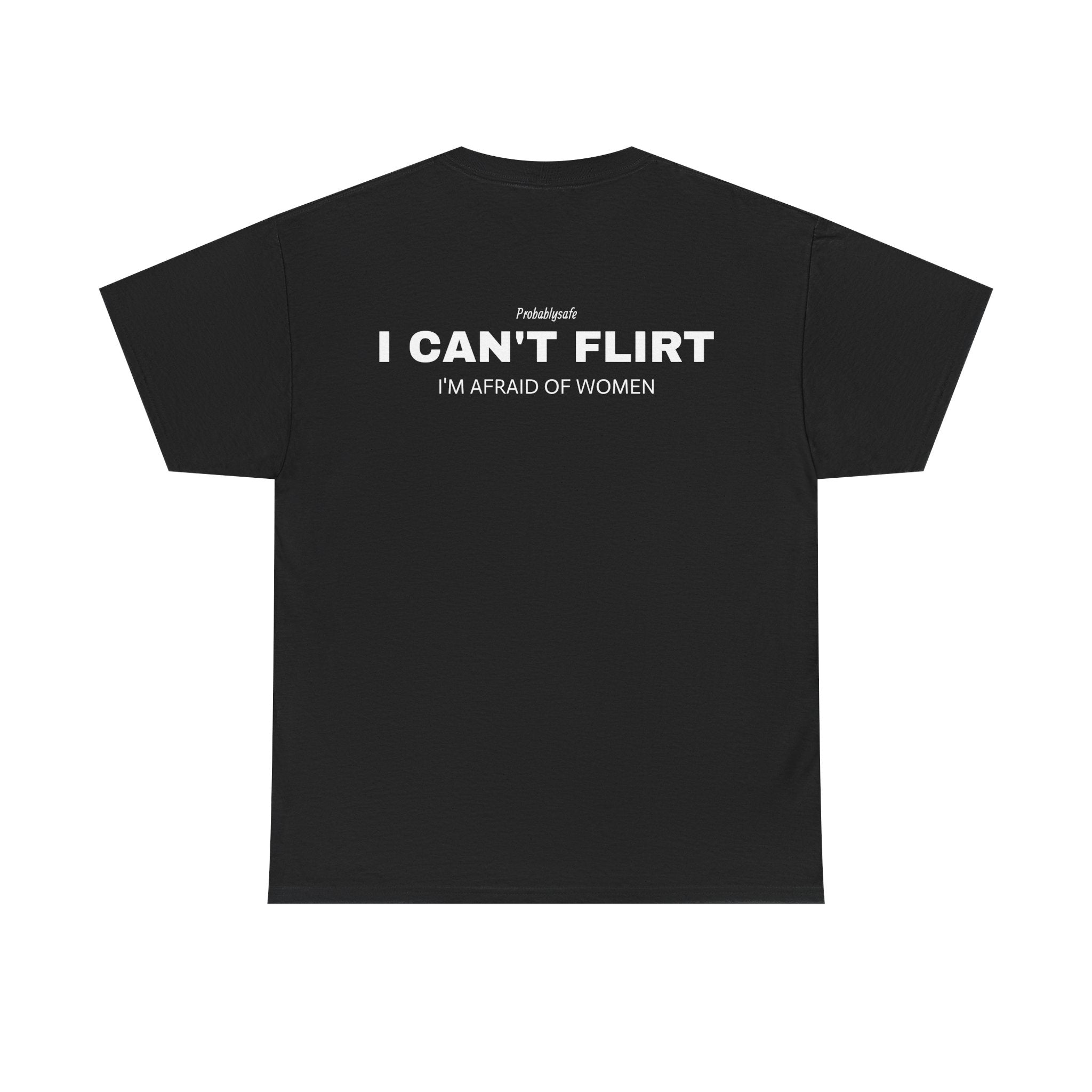 I CAN'T FLIRT