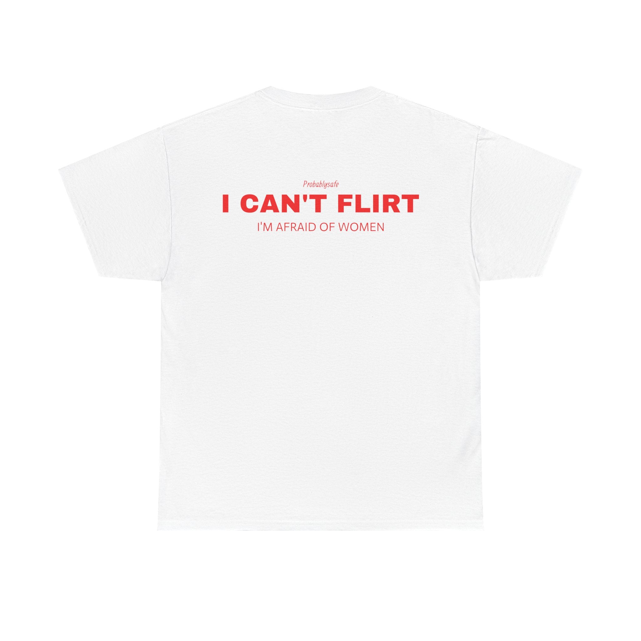 I CAN'T FLIRT