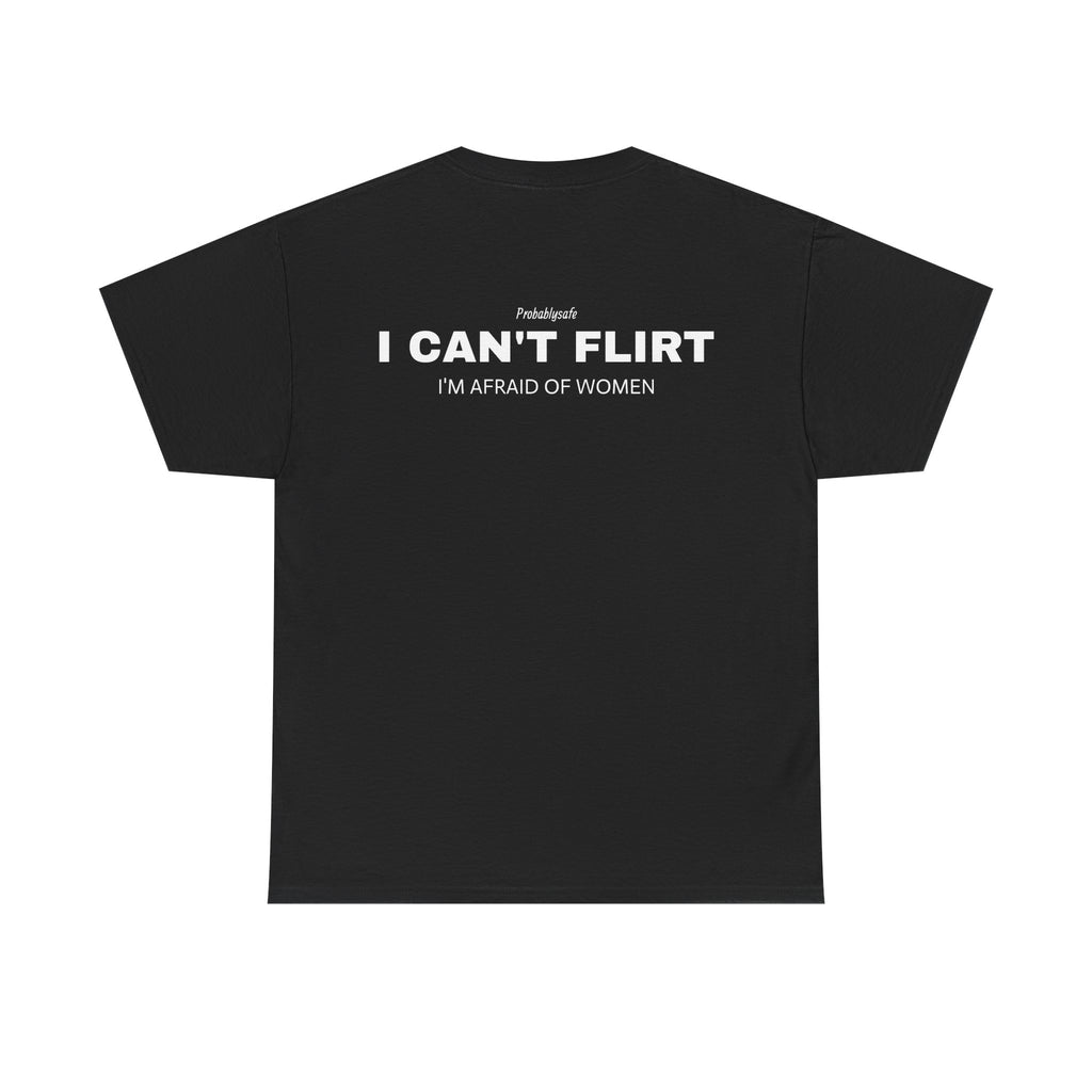 I CAN'T FLIRT