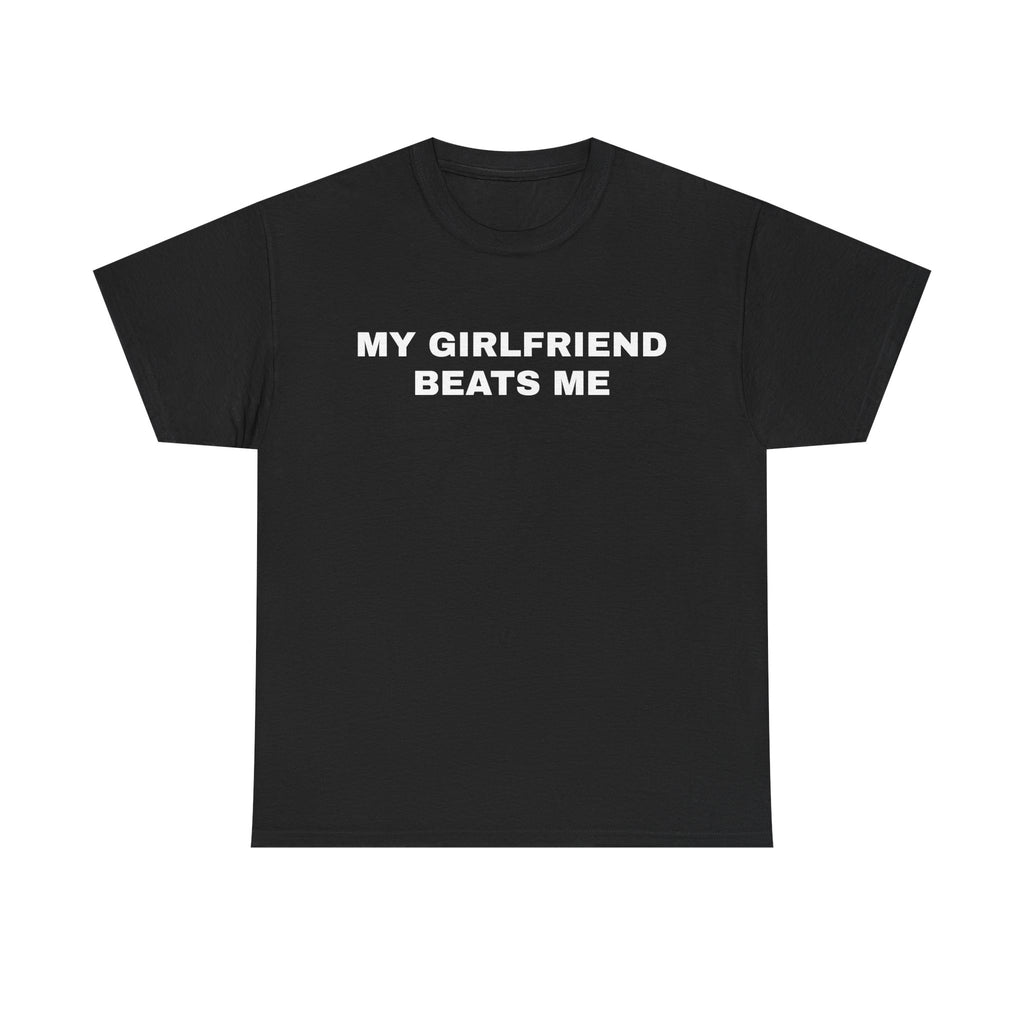 MY GIRLFRIEND BEATS ME
